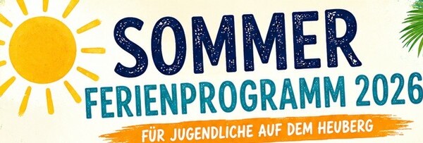 Sommerferienprogramm für Jugendliche auf dem Heuberg, Jugendreferat Heuberg